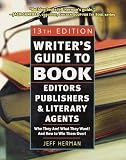 Herman, Jeff: Writer's Guide to Book Editors, Publishers, and Literary Agents, 2003-2004 : Who They Are! What They Want! And How to Win Them Over! Herman, Jeff: Writer's Guide to Book Editors, Publishers, and Literary Agents, 2003-2004 : Who They Are! What They Want! And How to Win Them Over!