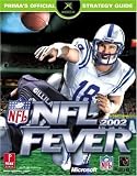 Prima Temp Authors Staff: NFL Fever, 2002: Prima's Official Strategy Guide Prima Temp Authors Staff: NFL Fever, 2002: Prima's Official Strategy Guide