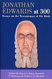 Stout, Harry S.: Jonathan Edwards at 300: Essays on the Tercentenary of His Birth Stout, Harry S.: Jonathan Edwards at 300: Essays on the Tercentenary of His Birth