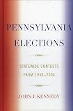 Kennedy, John: Pennsylvania Elections: Statewide Contests, 1950-2004