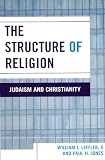 Leffler, William: The Structure of Religion: Judaism And Christianity Leffler, William: The Structure of Religion: Judaism And Christianity