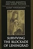 Vinogradov, A. V.: Surviving the Blockade of Leningrad Vinogradov, A. V.: Surviving the Blockade of Leningrad