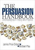 Pfau, Michael: Persuasion Handbook: Developments in Theory and Practice Pfau, Michael: Persuasion Handbook: Developments in Theory and Practice