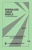 Gill, Jeff: Generalized Linear Models: A Unified Approach Gill, Jeff: Generalized Linear Models: A Unified Approach