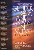 Dines, Gail: Gender, Race and Class in Media: A Text Reader Dines, Gail: Gender, Race and Class in Media: A Text Reader