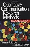 Lindlof, Thomas R.: Qualitative Communication Research Methods Lindlof, Thomas R.: Qualitative Communication Research Methods