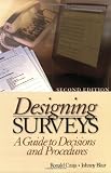 Blair, Johnny: Designing Surveys: A Guide to Decisions and Procedures