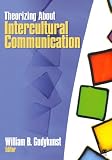 Gudykunst, William B.: Theorizing About Intercultural Communication Gudykunst, William B.: Theorizing About Intercultural Communication