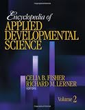 Encyclopedia Of Applied Developmental Science (0761928200) by Lerner, Richard M. Lerner, Richard M.: Encyclopedia Of Applied Developmental Science