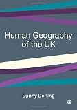 Dorling, Danny: Human Geography in the Uk Dorling, Danny: Human Geography in the Uk