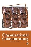 Parker, Martin: Organizational Culture and Idenity: Unity and Division at Work Parker, Martin: Organizational Culture and Idenity: Unity and Division at Work