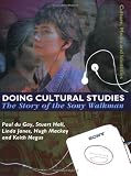 Hall, Stuart: Doing Cultural Studies: The Story of the Sony Walkman