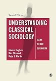 Sharrock, W.W.: Understanding Classical Sociology: Marx, Weber, Durkheim