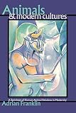Franklin, Adrian: Animals and Modern Culture: A Sociology of Human-Animal Relations in Modernity