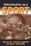 Rowe, David: Globalization and Sport: Playing the World