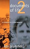 Plummer, Kenneth: Documents of Life: An Invitation to Critical Humanism Plummer, Kenneth: Documents of Life: An Invitation to Critical Humanism