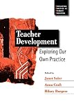 Open University: Teacher Development: Exploring Our Own Practice