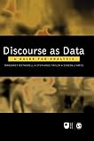 Wetherell, Margaret: Discourse As Data: A Guide for Analysis
