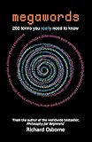 Osborne, Richard: Megawords: 200 Terms You Really Need to Know Osborne, Richard: Megawords: 200 Terms You Really Need to Know