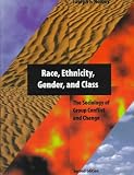 Healey, Joseph F.: Race, Ethnicity, Gender, and Class: The Sociology of Group Conflict and Change