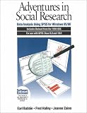 Halley, Fred: Adventures in Social Research: Data Analysis Using Spss for Windows 95/98 Halley, Fred: Adventures in Social Research: Data Analysis Using Spss for Windows 95/98