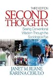Ruane, Janet M.: Second Thoughts: Seeing Conventional Wisdom Through the Sociological Eye