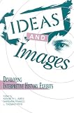 American Association for State and Local History: Ideas and Images: Developing Interpretive History Exhibits American Association for State and Local History: Ideas and Images: Developing Interpretive History Exhibits