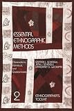Schensul, Jean J.: Essential Ethnographic Methods: Observations, Interviews, and Questionnaires