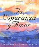 [???]: Fe, Esperanza Y Amor: Una Inspirante Tesoreria De Citas