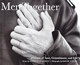 Fields, David: Men Together: Portraits of Love, Commitment, and Life Fields, David: Men Together: Portraits of Love, Commitment, and Life