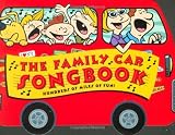 Jones, Greg: The Family Car Songbook: Hundreds of Miles of Fun! Jones, Greg: The Family Car Songbook: Hundreds of Miles of Fun!