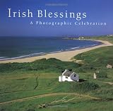 Shannon, Ashley: Irish Blessings: A Photographic Celebration Shannon, Ashley: Irish Blessings: A Photographic Celebration