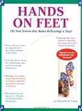 Kluck, Michelle R.: Hands on Feet: The New System That Makes Reflexology a Snap! Kluck, Michelle R.: Hands on Feet: The New System That Makes Reflexology a Snap!