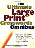 Stark, Daniel: The Ultimate Large Print Crosswords Omnibus Vol. 2 : More Than 100 Puzzles to Test Your Knowledge, Challenge Your Memory, and Ultimately Boggle Your Mind!