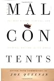 Queenan, Joe: The Malcontents: The Best Bitter, Cynical, and Satirical Writing in the World