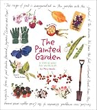 Woodin, Mary: The Painted Garden: A Year In Words And Watercolors Woodin, Mary: The Painted Garden: A Year In Words And Watercolors