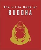 Dixon, Nicola: The Little Book of Buddha Dixon, Nicola: The Little Book of Buddha