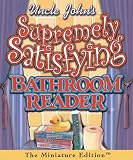 Running Press: Uncles John's Supremely Satisfying Bathroom Reader