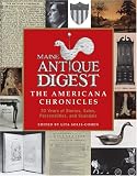Solis-Cohen, Lita: Maine Antique Digest: The Americana Chronicles  30 Years of Stories, Sales, Personalities, and Scandals