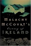 Malachy McCourt: Malachy McCourt's History of Ireland Malachy McCourt: Malachy McCourt's History of Ireland