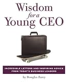 Barry, Douglas: Wisdom For A Young Ceo Barry, Douglas: Wisdom For A Young Ceo