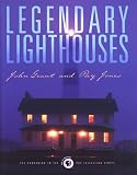 Grant, John: Legendary Lighthouses: The Companion to the Pbs Television Series
