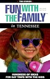 O'Brien, Tim: Fun With the Family in Tennessee: Hundreds of Ideas for Day Trips With the Kids