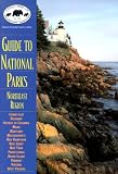 National Parks and Conservation Association Staff: NPCA Guide to National Parks in the Northeast National Parks and Conservation Association Staff: NPCA Guide to National Parks in the Northeast