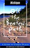 Dufresne, Jim: Off the Beaten Path Michigan
