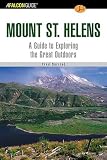 Barstad, Fred: Exploring Mount St. Helens Barstad, Fred: Exploring Mount St. Helens