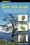 Rushforth, Keith: Easy Tree Guide: Common Native and Cultivated Trees of the United States and Canada Rushforth, Keith: Easy Tree Guide: Common Native and Cultivated Trees of the United States and Canada