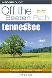 O'Brien, Tim: Off the Beaten Path Tennessee: A Guide to Unique Places O'Brien, Tim: Off the Beaten Path Tennessee: A Guide to Unique Places