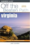 Colbert, Judy: Off the Beaten Path Virginia: A Guide to Unique Places Colbert, Judy: Off the Beaten Path Virginia: A Guide to Unique Places