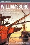 Blackwell, Mary Alice: Insiders' Guide to Williamsburg And Virginia's Historic Triangle Blackwell, Mary Alice: Insiders' Guide to Williamsburg And Virginia's Historic Triangle